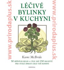 Liečivé bylinky v kuchyni - Kami McBride